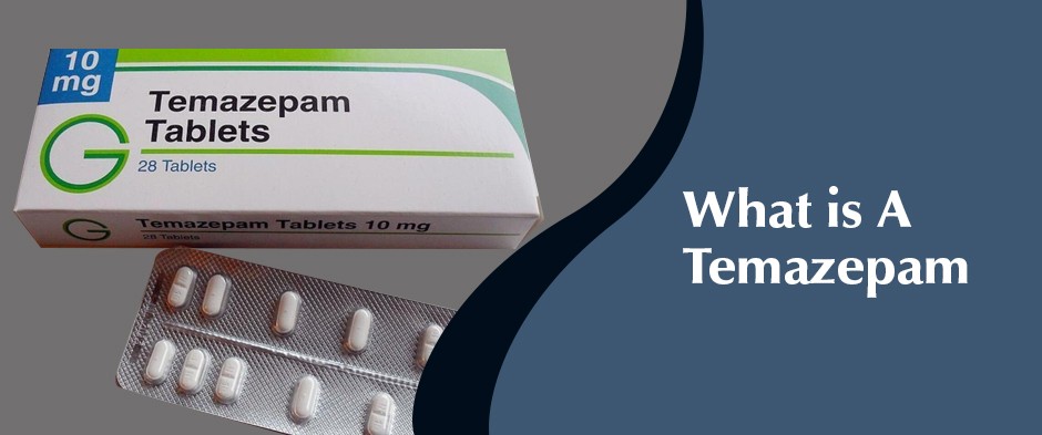 What is A Temazepam